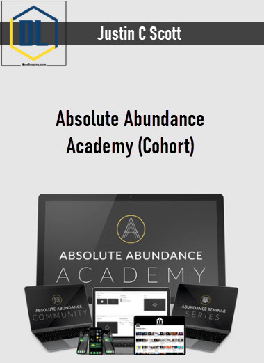 Justin C Scott – Absolute Abundance Academy (Cohort) 3 Justin C Scott – Absolute Abundance Academy (Cohort)