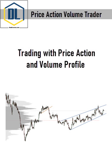 Price Action Volume Trader – Trading with Price Action and Volume Profile 3 Price Action Volume Trader – Trading with Price Action and Volume Profile