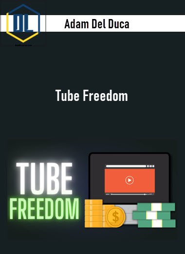 Adam Del Duca – Tube Freedom 3 Adam Del Duca – Tube Freedom