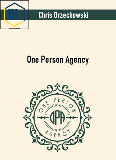 Chris Orzechowski – One Person Agency 3 Chris Orzechowski – One Person Agency