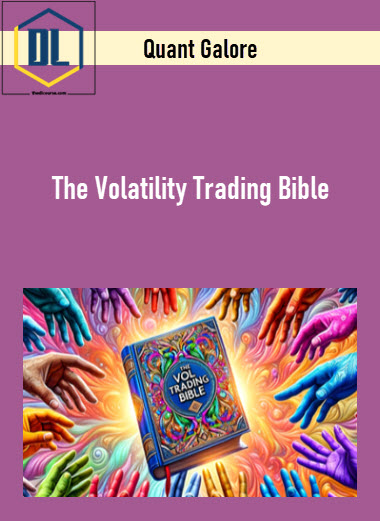 Quant Galore – The Volatility Trading Bible 3 Quant Galore – The Volatility Trading Bible