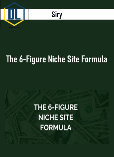 Siry – The 6-Figure Niche Site Formula 3 Siry – The 6-Figure Niche Site Formula