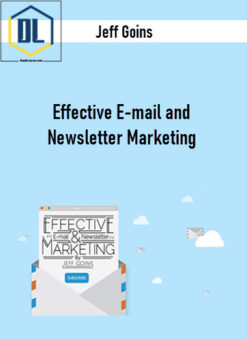 Jeff Goins – Effective E-mail and Newsletter Marketing