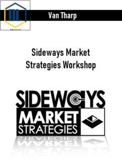Van Tharp – Sideways Market Strategies Workshop