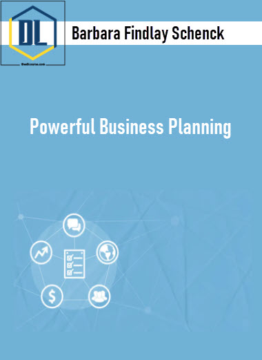 Barbara Findlay Schenck – Powerful Business Planning 3 Barbara Findlay Schenck – Powerful Business Planning