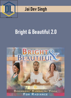 Jai Dev Singh – Bright & Beautiful 2.0
