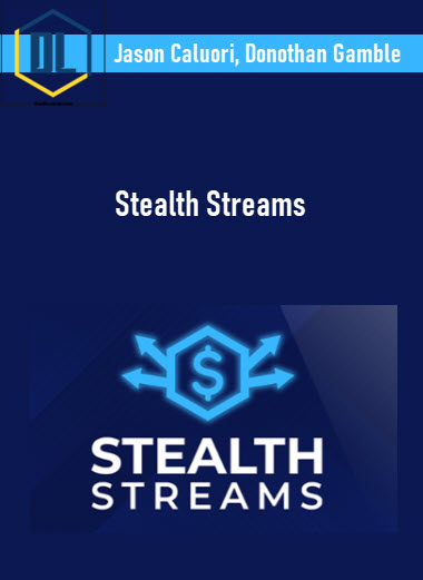 Jason Caluori, Donothan Gamble – Stealth Streams 3 Jason Caluori, Donothan Gamble – Stealth Streams
