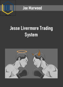 Joe Marwood – Jesse Livermore Trading System