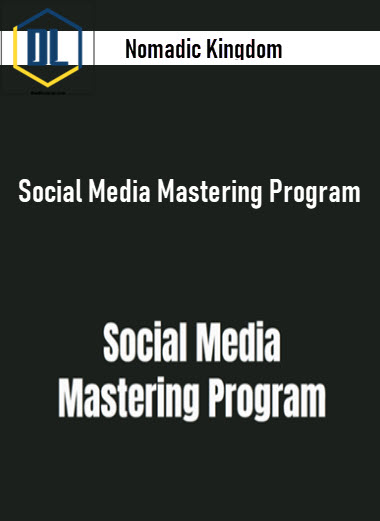 Nomadic Kingdom – Social Media Mastering Program 3 Nomadic Kingdom – Social Media Mastering Program