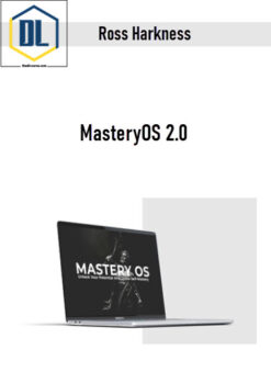 Ross Harkness – MasteryOS 2.0