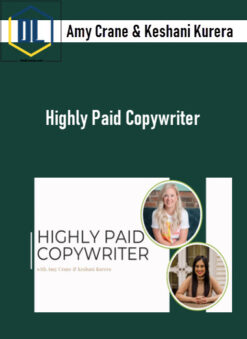 Amy Crane & Keshani Kurera – Highly Paid Copywriter