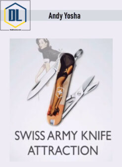 Andy Yosha – Swiss Army Knife Attraction