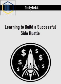 DailyTekk – Learning to Build a Successful Side Hustle