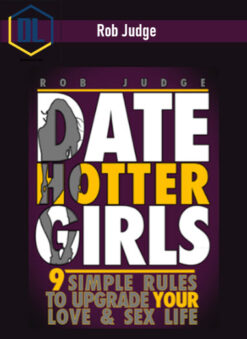 Rob Judge – Date Hotter Girls