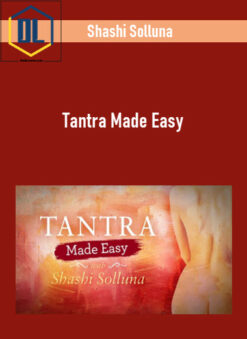 Shashi Solluna – Tantra Made Easy