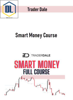 Trader Dale – Smart Money Course