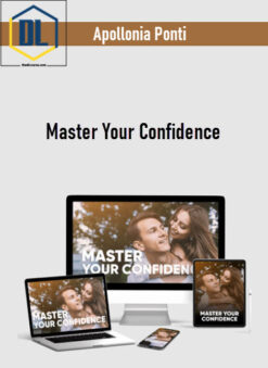 Apollonia Ponti – Master Your Confidence