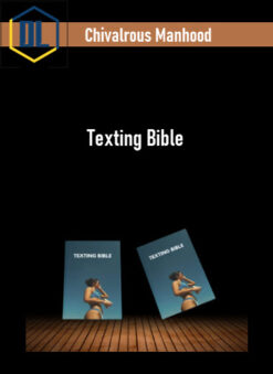 Chivalrous Manhood – Texting Bible