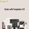 Kate Scott – Scale with Templates 2.0