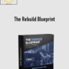 Alex Effer – The Rebuild Blueprint
