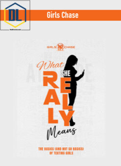 Girls Chase – What She Really Means