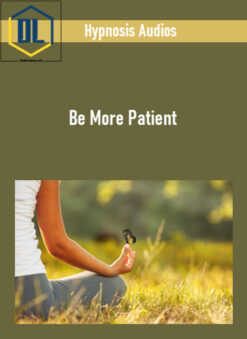 Hypnosis Audios – Be More Patient
