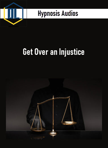 Hypnosis Audios – Get Over an Injustice 3 Hypnosis Audios – Get Over an Injustice