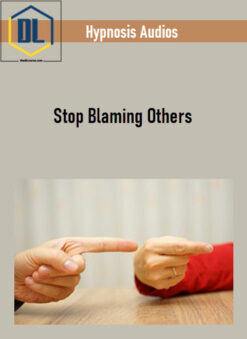 Hypnosis Audios – Stop Blaming Others