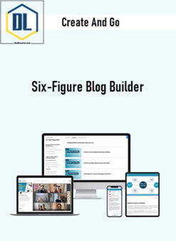 Create And Go – Six-Figure Blog Builder