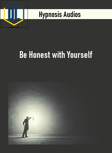 Hypnosis Audios – Be Honest with Yourself 3 Hypnosis Audios – Be Honest with Yourself