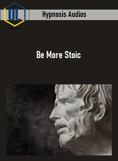 Hypnosis Audios – Be More Stoic 3 Hypnosis Audios – Be More Stoic