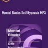Hypnotic World – Mental Blocks Self Hypnosis MP3