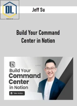 Jeff Su – Build Your Command Center in Notion