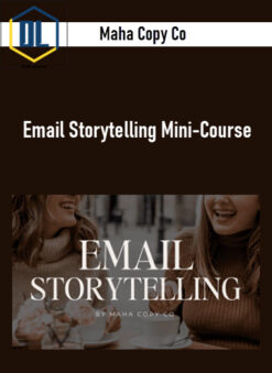 Maha Copy Co – Email Storytelling Mini-Course