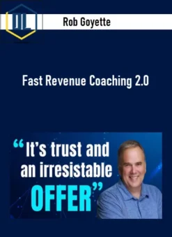 Rob Goyette – Fast Revenue Coaching 2.0