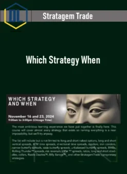 Stratagem Trade – Which Strategy When