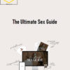 Vanessa & Xander – The Ultimate Sex Guide