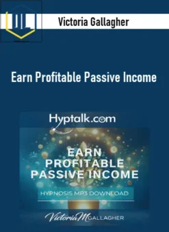 Victoria Gallagher – Earn Profitable Passive Income