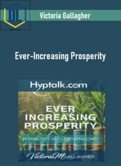 Victoria Gallagher – Ever-Increasing Prosperity