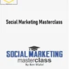 Ben Malol – Social Marketing Masterclass