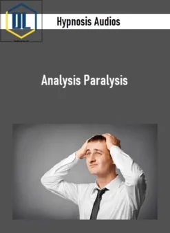 Hypnosis Audios – Analysis Paralysis