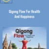 Marisa Cranfill – Qigong Flow For Health And Happiness