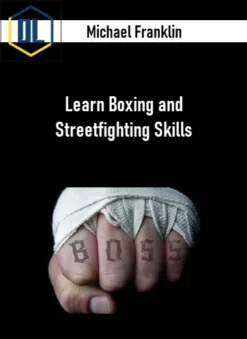 Michael Franklin – Learn Boxing and Streetfighting Skills