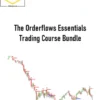 Mike Valtos – The Orderflows Essentials Trading Course Bundle
