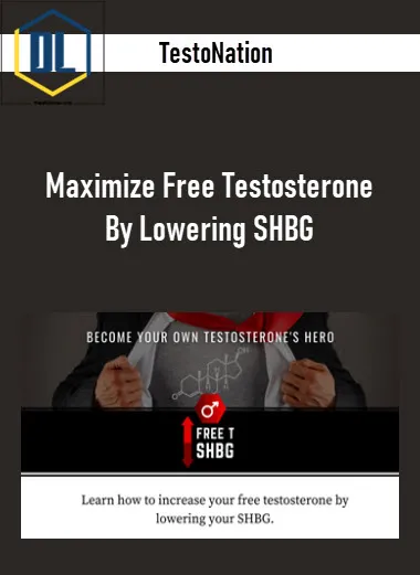 TestoNation – Maximize Free Testosterone By Lowering SHBG 3 TestoNation – Maximize Free Testosterone By Lowering SHBG