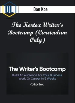 Dan Koe – The Kortex Writer’s Bootcamp (Curriculum Only)