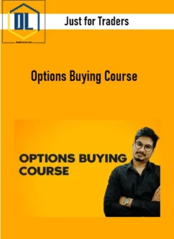 Just for Traders – Options Buying Course