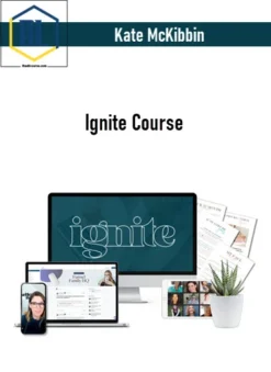 Kate McKibbin – Ignite Course