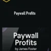 James Foster – Paywall Profits (2)