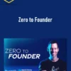 Tom Bilyeu – Zero to Founder